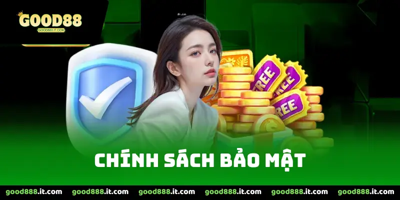 Chính Sách Bảo Mật