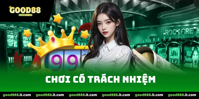 Chơi Có Trách Nhiệm