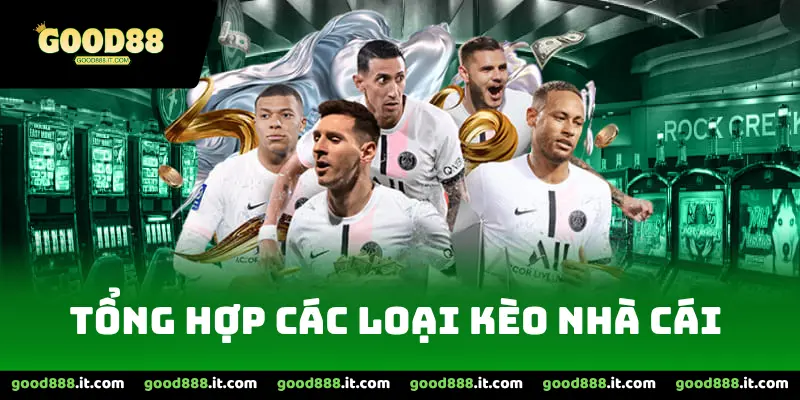 tổng hợp các loại kèo nhà cái
