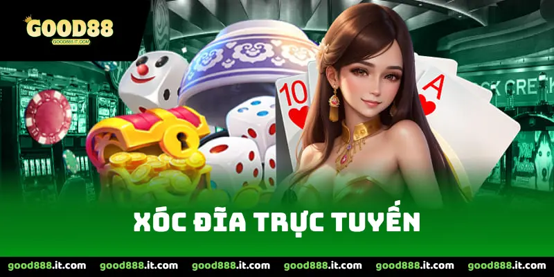 xóc đĩa trực tuyến